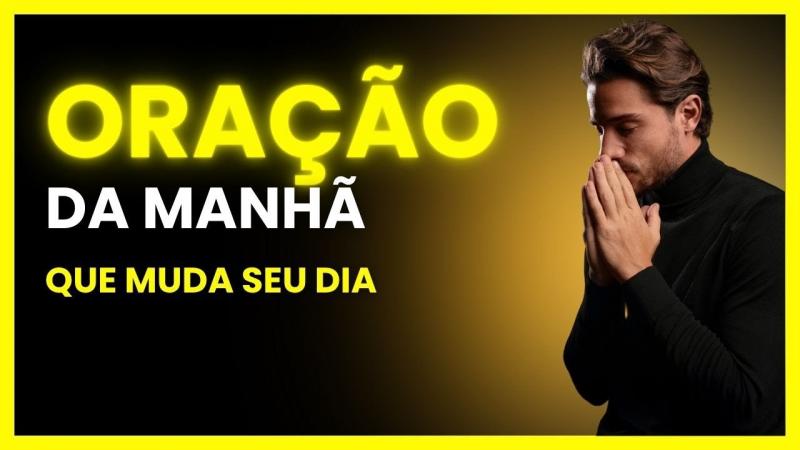 Oração da Manhã para Entregar Seu Dia a Deus