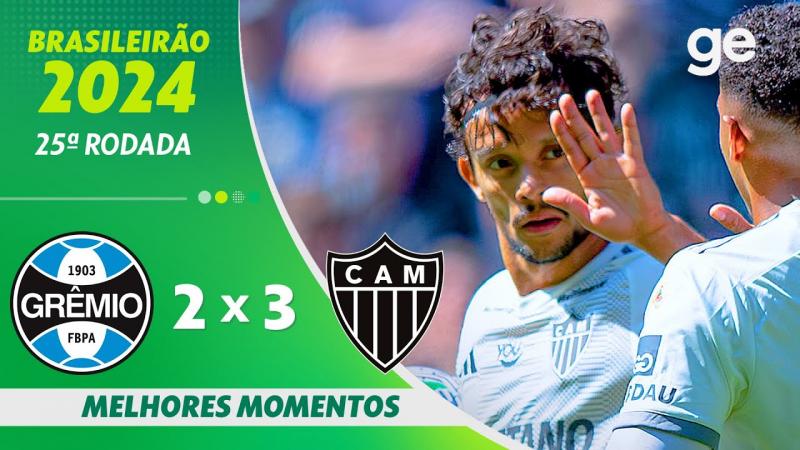 GRÊMIO 2 X 3 ATLÉTICO-MG | MELHORES MOMENTOS | 25ª RODADA BRASILEIRÃO 2024